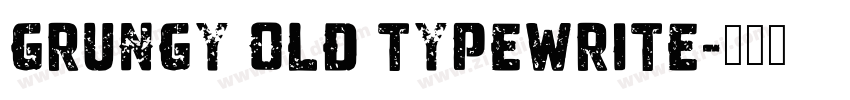 Grungy Old Typewrite字体转换